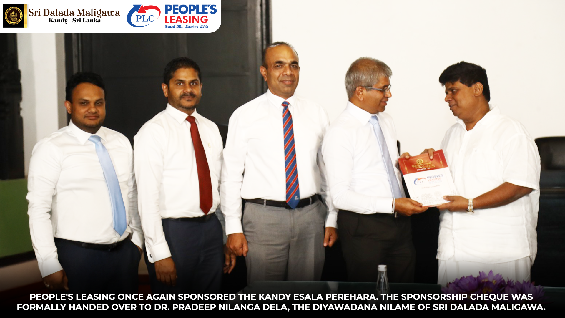 People’s Leasing & Finance PLC extended its support to the Kandy Esala Perahera this year also.
